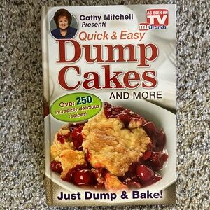 Quick & Easy Dump Cakes Cookbook